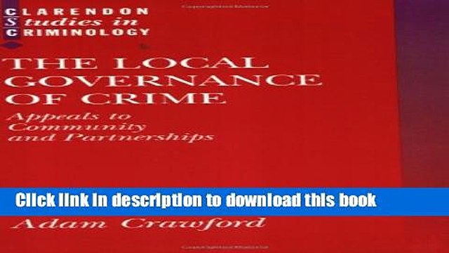 [Download] The Local Governance of Crime: Appeals to Community and Partnerships Hardcover Free