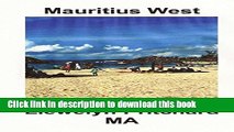 [Download] Mauritius West: : A Souvenir Collection of colour photographs with captions Paperback