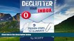 Must Have  Declutter Your Inbox: 9 Proven Steps to Eliminate Email Overload  READ Ebook Full