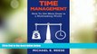 Big Deals  Time Management: How To Get More Done in a Multitasking World  Best Seller Books Most