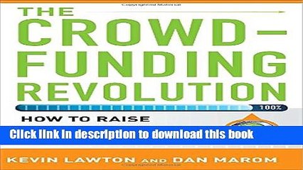 [Read PDF] The Crowdfunding Revolution:  How to Raise Venture Capital Using Social Media Ebook Free