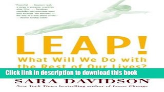 [Popular] Leap!: What Will We Do with the Rest of Our Lives? Kindle OnlineCollection