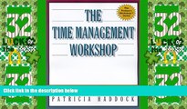 Big Deals  The Time Management Workshop: A Trainer s Guide (Trainer s Workshop)  Free Full Read