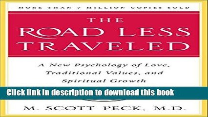 [Popular] The Road Less Traveled: A New Psychology of Love, Traditional Values and Spiritual