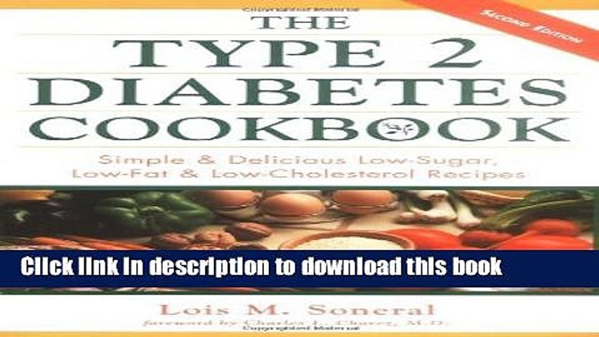 Popular The Type 2 Diabetes Cookbook Simple Delicious Low Sugar Low Fat Low Cholesterol Video Dailymotion