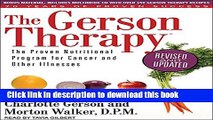 [Popular] The Gerson Therapy: The Proven Nutritional Program for Cancer and Other Illnesses