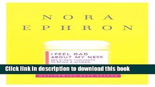 [Popular] I Feel Bad About My Neck Hardcover OnlineCollection