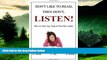 READ FREE FULL  Don t Like To Read, Then Don t, Listen!: How To Turn Any Type Of Text Into Audio