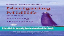 [Popular] Navigating Midlife: Women Becoming Themselves Kindle OnlineCollection