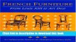 [Download] French Furniture : From Louis XIII to Art Deco Hardcover Online