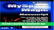 [Download] The MySpace Magic Manuscript The world s #1 guide to using Myspace.com music and other