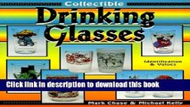 [Download] Collectible Drinking Glasses: Identification and Values Kindle Collection