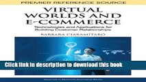 [Download] Virtual Worlds and E-Commerce: Technologies and Applications for Building Customer