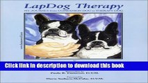 [Popular] LapDog Therapy: my jorney from companion dog to therapy dog Kindle Free