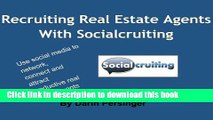 [Download] Recruiting Real Estate Agents With Socialcruiting Kindle Online