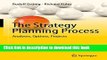 [Download] The Strategy Planning Process: Analyses, Options, Projects Kindle Online