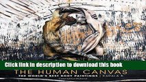 [Download] The Human Canvas: The World s Best Body Paintings Paperback Free