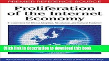 [Download] Proliferation of the Internet Economy: E-commerce for Global Adoption, Resistance, and