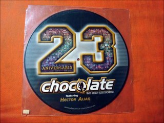 CHOCOLATE FEATURING.HECTOR ALIAS.''23 ANIVERSARIO.''.(PLAY IT AGAIN.)(12''.)(2003.)