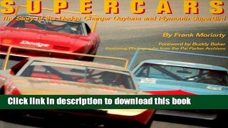 [Read PDF] Supercars: The Story of the Dodge Charger Daytona and Plymouth SuperBird Download Online