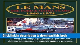 [Read PDF] Le Mans: The Ford   Matra Years 1966-1974 (Racing Series) Ebook Free