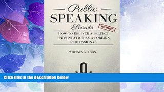 Big Deals  Public Speaking Secrets: How To Deliver A Perfect Presentation as a Foreign