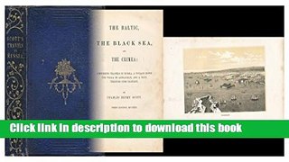 [Download] The Baltic, the Black Sea, and the Crimea : Comprising Travels in Russia, a Voyage Down