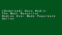 [Download] Deco Radio: The Most Beautiful Radios Ever Made Paperback Online