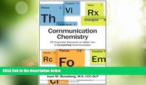 Big Deals  Communication Chemistry: 25 Essential Elements to Make You a Compelling Communicator