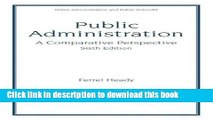 [Read PDF] Public Administration: A Comparative Perspective (6th Edition) Download Online