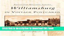 [Download] Williamsburg in Vintage Postcards   (VA)  (Postcard History Series) Kindle Online