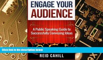 Big Deals  Engage Your Audience: A Public Speaking Guide to Successfully Conveying Ideas  Free