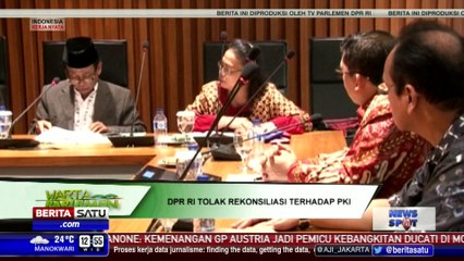 DPR Tolak Rekonsiliasi Terhadap PKI