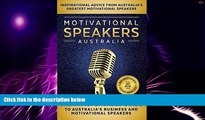Must Have PDF  Motivational Speakers Australia: The Indispensable Guide to Australia s Business