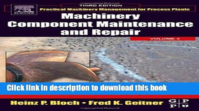 [Download] Machinery Component Maintenance and Repair, Volume 3, Third Edition (Practical