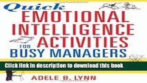 [Download] Quick Emotional Intelligence Activities for Busy Managers: 50 Team Exercises That Get