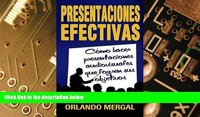 Must Have PDF  Presentaciones Efectivas: CÃ³mo Hacer Presentaciones Audiovisuales Que Logren Sus