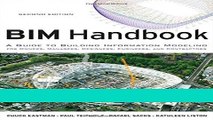 [Download] BIM Handbook: A Guide to Building Information Modeling for Owners, Managers, Designers,