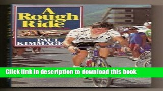 [Read PDF] A Rough Ride: Insight into Professional Cycling Download Online