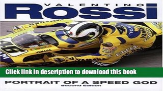 [Read PDF] Valentino Rossi: Portrait of a Speed God Ebook Free
