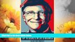 Full [PDF] Downlaod  Bill Gates : TOP 16 Secrets In Life   Business (Edition 2016, The Essential,