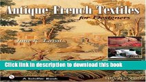 [Download] Antique French Textiles for Designers (Schiffer Book) Paperback Free