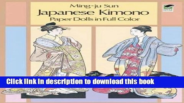 [Download] Japanese Kimono Paper Dolls (Dover Paper Dolls) Hardcover Online