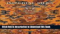 [Download] Imperial Silks: Ch ing Dynasty Textiles in The Minneapolis Institute of Arts (2 Volume