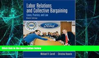 Big Deals  Labor Relations and Collective Bargaining, 9th Edition  Best Seller Books Best Seller