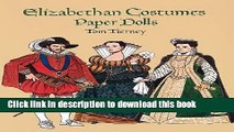 [Download] Elizabethan Costumes Paper Dolls (History of Costume) Hardcover Collection