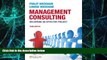 Must Have PDF  Management Consulting: Delivering an Effective Project (3rd Edition)  Free Full