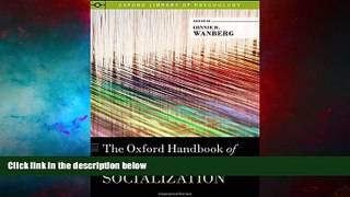 Must Have  The Oxford Handbook of Organizational Socialization (Oxford Library of Psychology)