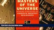 Big Deals  Masters of the Universe: Winning Strategies of America s Greatest Dealmakers  Best