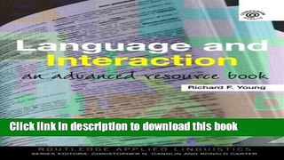 [Download] Language and Interaction: An Advanced Resource Book Paperback Online